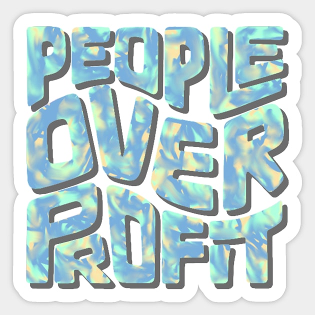 People Over Profit Word Art Sticker by Left Of Center